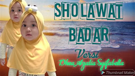 Sholawat Badar Versi Anak Balita Youtube
