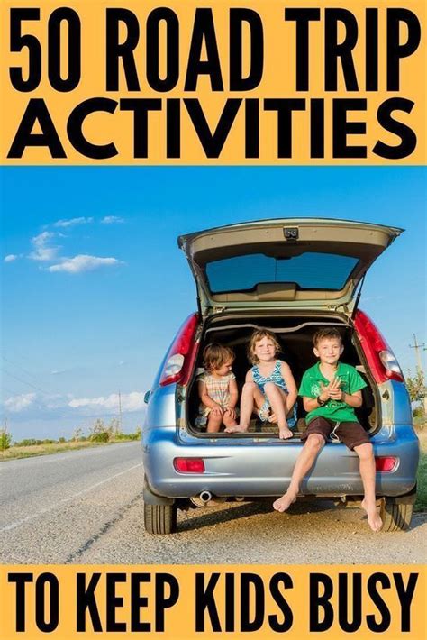 50 Fantastic Road Trip Activities For Kids Road Trip Activities