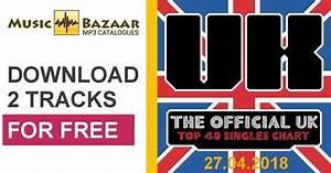 The Official Uk Top 40 Singles Chart 27 04 2018 Mp3 Buy Full Tracklist