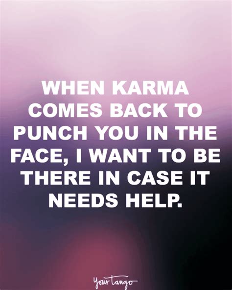 20 funny quotes that remind you that karma is always watching karma funny karma quotes funny