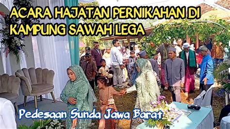 Acara Hajatan Pernikahan Di Kampung Sawah Lega Pedesaan Sunda Jawa