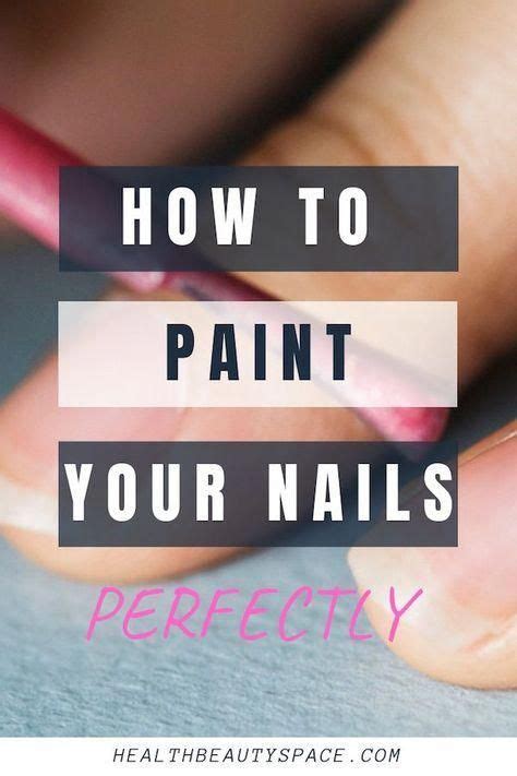 Learn How To Paint Your Nails Perfectly