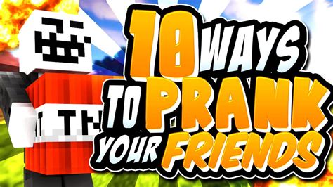 Minecraft 10 Ways To Prank Your Friends Youtube