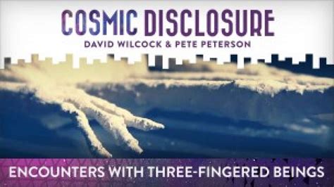 Cosmic Disclosure Encounters Amongst Three Fingered Beings Amongst