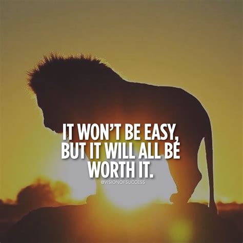 It Wont Be Easy But It Will All Be Worth It Pictures Photos And