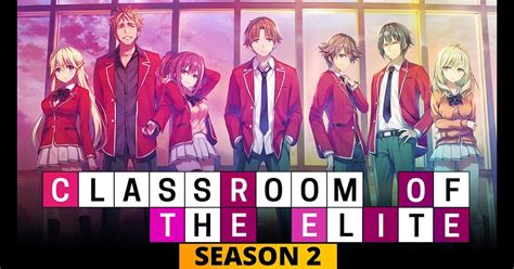 Classroom Of The Elite Season 2 Episode 1 Facebook Romclas