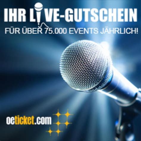 Show, konzerte, festivals, sportveranstaltungen & party! TICKETS :: oeticket Wertgutschein, GUTSCHEIN,