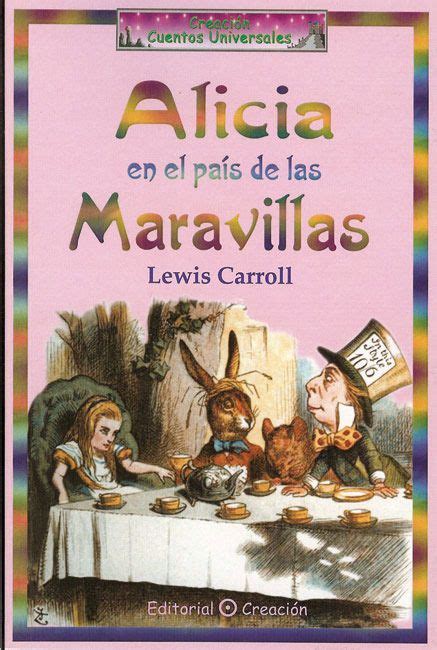 Maybe you would like to learn more about one of these? Alicia en el país de las maravillas, Editorial creación ...