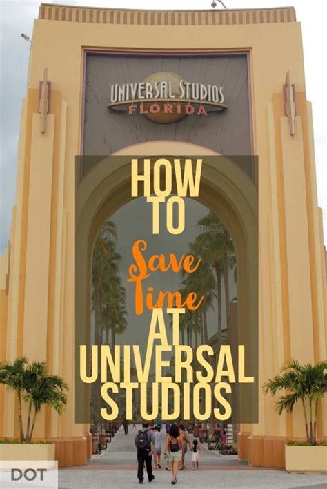 Universal Studios Tips Make The Most Of Your Vacation And Save Time