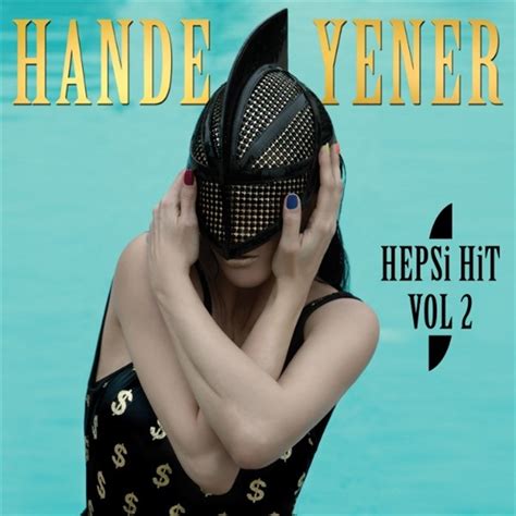 She made her debut in the early 2000s, and since the. Hande Yener: Hepsi Hit - Vol 2 - CD - Opus3a