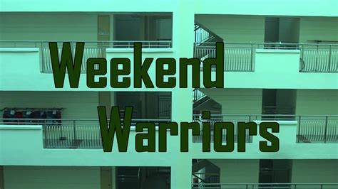 Weekend Warriors - YouTube