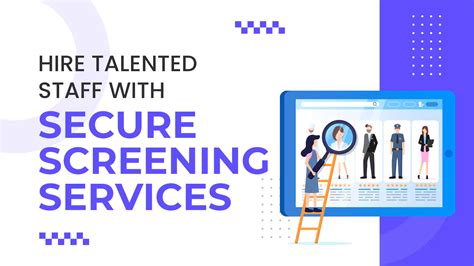 Hire Talented Staff With Secure Screening Services