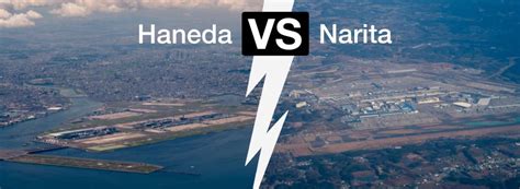 Haneda Vs Narita Which Of The Two Tokyo Airports Should You Use