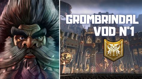 Vod N°1 Immortal Empire Total War Warhammer Iii Grombrindal