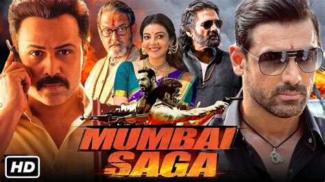 Mumbai Saga Full Movie John Abraham Emraan Hashmi Kajal Aggarwal