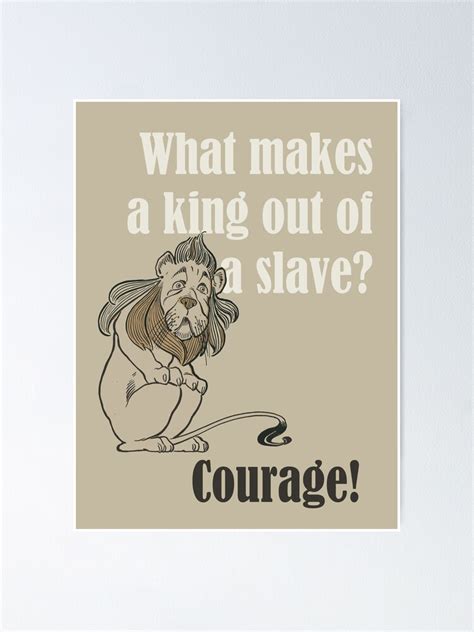 The Wonderful Wizard Of Oz Cowardly Lion Quote Poster By Colorboxes