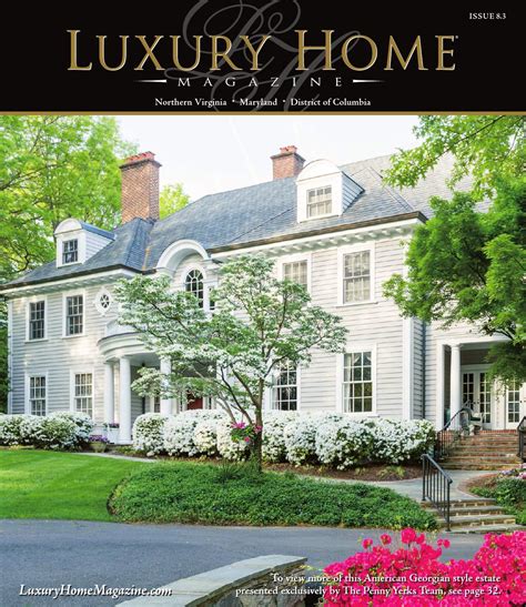 Luxury Home Magazine Washington Dc Issue By Luxury Home Magazine Issuu