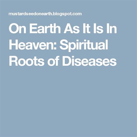 On Earth As It Is In Heaven: Spiritual Roots of Diseases | Spirituality