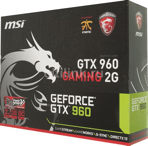 Характеристики Видеокарта Msi Nvidia Geforce Gtx 960 Gtx 960 Gaming 2g
