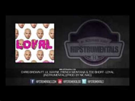 Chris brown loyal east coast version audio ft lil wayne french montana.mp3. Chris Brown Ft Lil Wayne French Montana - Too Short - Loyal Instrumental Prod By Nic Nac - DL ...