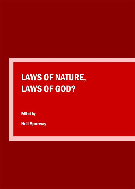 Laws Of Nature Laws Of God Proceedings Of The Science And Religion