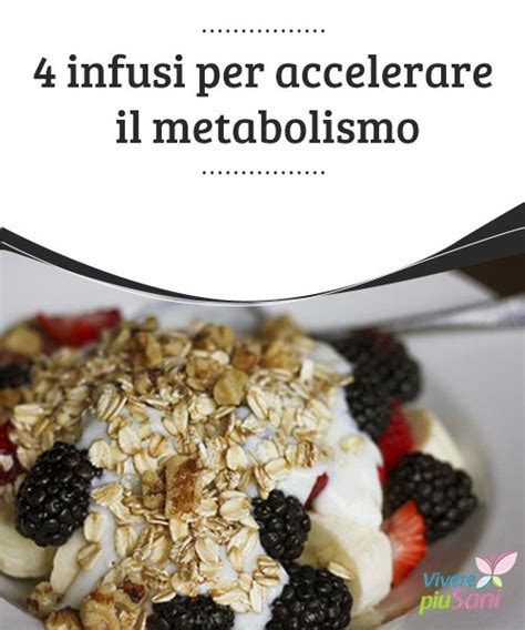 Ecco 20 consigli di hayle pomroy per potenziare il metabolismo attraverso il cibo. 4 infusi per accelerare il metabolismo (con immagini ...