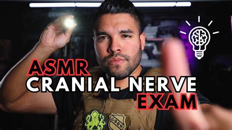 Aggressive Tactical Cranial Nerve Exam ASMR YouTube