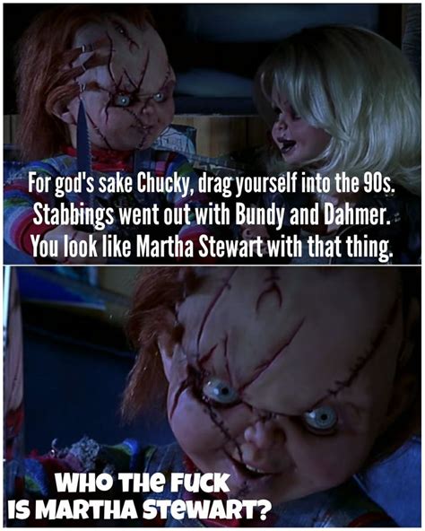 Bride Of Chucky Bride Of Chucky Favorite Movie Quotes Funny Horror