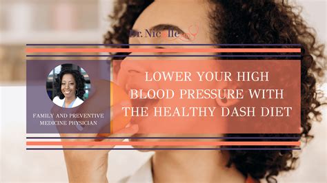 Lower Your High Blood Pressure With The Healthy Dash Diet Dr Nicolle