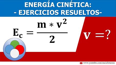 Energía Cinética EJERCICIOS RESUELTOS YouTube