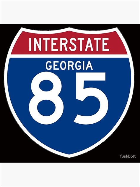 Georgia Interstate 85 Street Sign Metal Print By Funkbott Redbubble