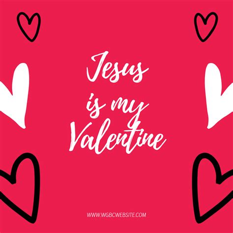 Jesus Is My Valentine Wgbcwebsite