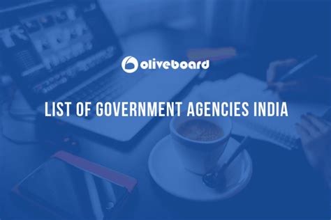 Government agencies work with malaysia , with offices in the embassy. List of Government Agencies in India 2019 - Oliveboard