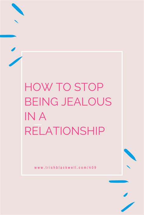 Jealousy Rots The Bones But It Doesnt Have To Rot Yours Anymore This