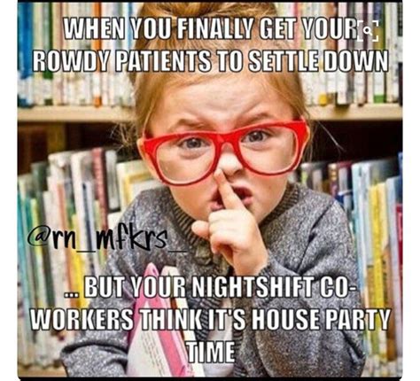 Pin By Jana Brittain On Nurse Stuff Night Nurse Humor Nurse Jokes