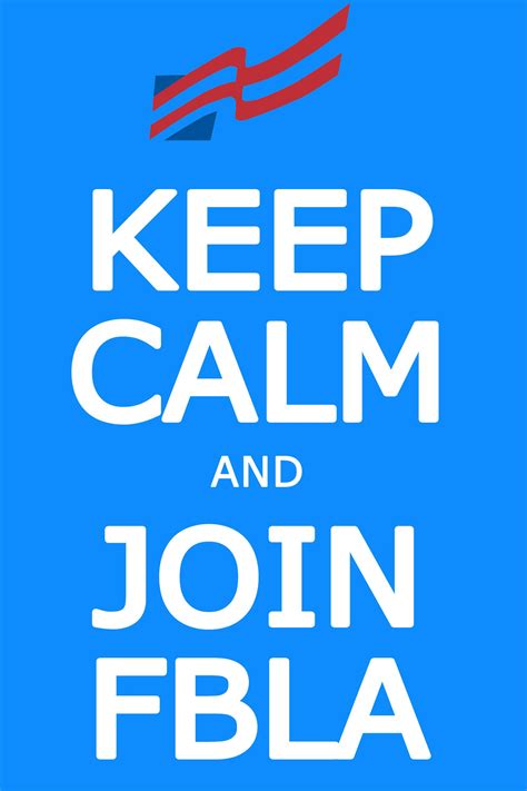 A Poster With The Words Keep Calm And Join Fbla