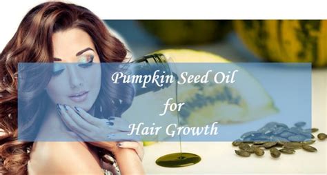 This Is How To Use Pumpkin Seed Oil For Hair Complete Guide