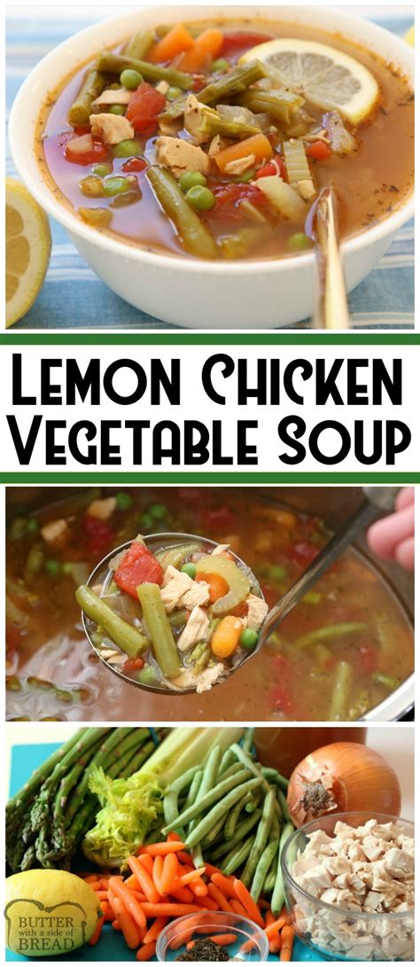 I personally love this soup best too because i know exactly what is in it and it's pretty healthy. LEMON CHICKEN VEGETABLE SOUP - Butter with a Side of Bread