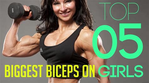 Top 5 Biggest Biceps On A Girl Youtube