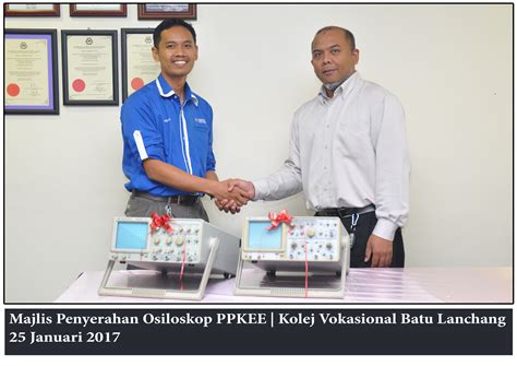 Lisateavet kolej vokasional batu lanchang kohta leiate veebisaidilt kvbatulanchang.moe.edu.my. PPKEE MENYUMBANG 60 UNIT OSILOSKOP KEPADA KOLEJ VOKASIONAL ...