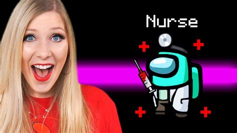 Playing Among Us As A Nurse Medic Mod Youtube
