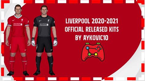 Pes 2017liverpool 2021 Official Released 2021 Kitsby Aykovic10 Youtube