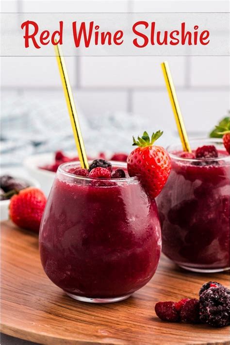 End Your Day With A Refreshing Red Wine Slushie Its The Perfect Way