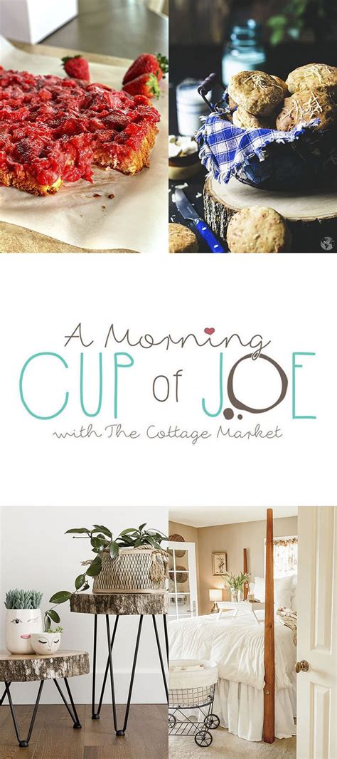 A Morning Cup Of Joe Linky Party With Features The Cottage