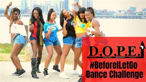 d o p e before i let go dance challenge youtube