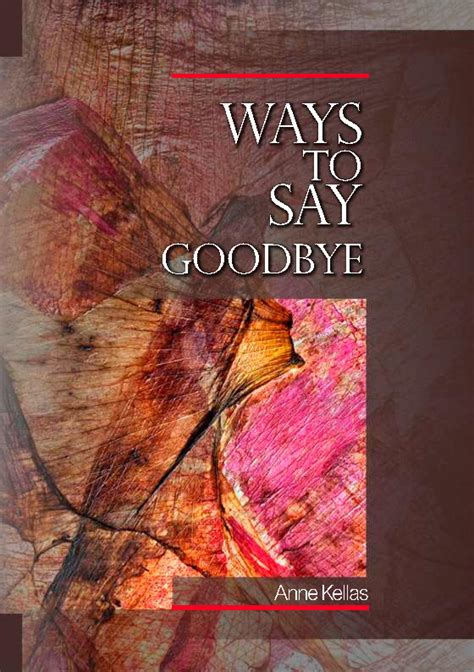 Ways To Say Goodbye Poems By Anne Kellas Fullers Bookshop
