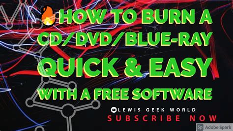 How To Burn A Cddvdblue Ray Quick And Easy With A Free Software Youtube