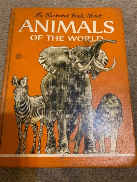 The Illustrated Book About Animals Of The World Grosset Dunlap Press