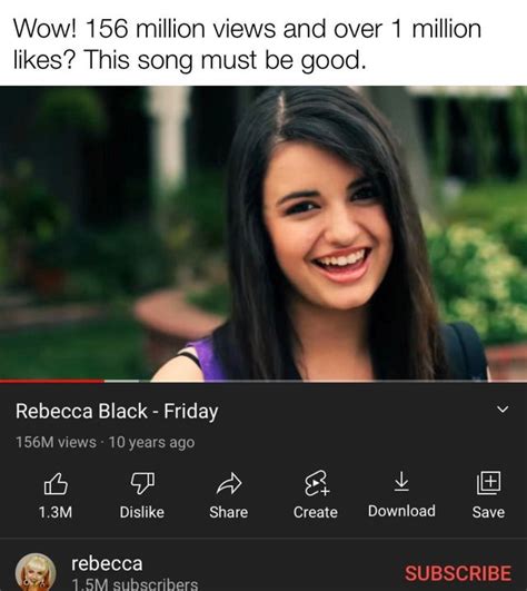 Rebecca Black Friday Meme By KnightOfCydonia Memedroid