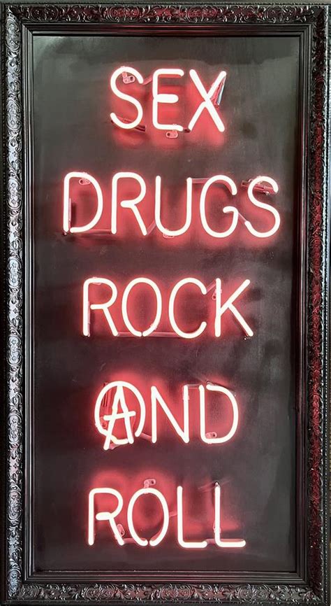 Sex Drugs Rock ‘n’ Roll By Illuminati Neon ~ Artique Galleries